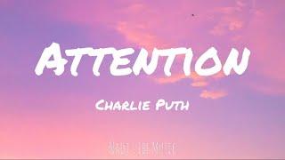 Charlie Puth - Attention (Lyrics)