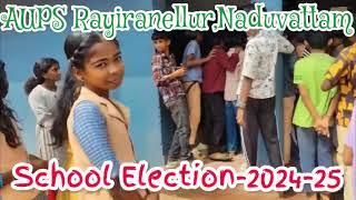 School Leader Election-2024-25(AUPS Rayiranellur,Naduvattam)