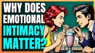 What Is EMOTIONAL INTIMACY? Learn These 5 Easy Steps to Cultivate It!