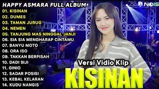 LAGU JAWA TERBARU 2023 | HAPPY ASMARA - KISINAN, DUMES | FULL ALBUM TERBARU 2023