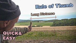 Rule of Thumb - Distance  (  EASY !!! ).....  TIPS & TRICKS ....NO MATH NEEDED