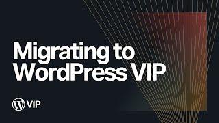 Migrating to WordPress VIP