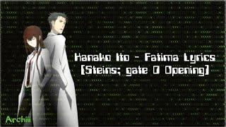 Kanako Ito - Fatima Lyrics (Steins;Gate 0 Opening)