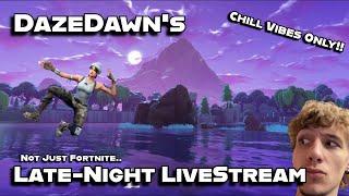 Late-Night Fortnite Stream (NEW CREATOR CODE)