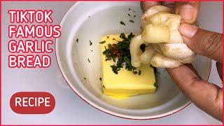 TIKTOK FAMOUS GARLIC BREAD RECIPE