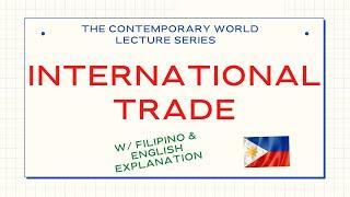 International Trade - The Contemporary World