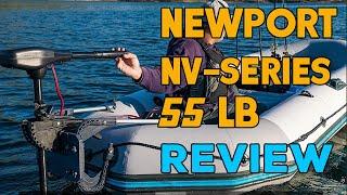 Newport NV Series 55lb Trolling Motor Review - Best Trolling Motor for Anglers?!