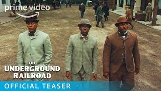 The Underground Railroad - Official Teaser Trailer