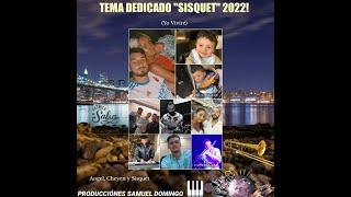 Tema Dedicado "Sisquet" - Samuel Ferrer TIMBA FLAMENCA 2022!