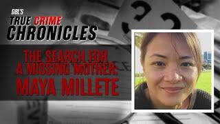 The Mysterious Disappearance of Maya Millete | True Crime Chronicles