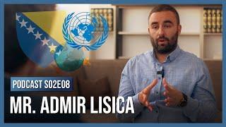 PODCAST S02E08: Mr. Admir Lisica - Bosna i dijaspora