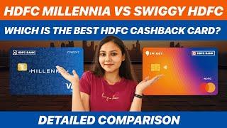 HDFC Millennia vs Swiggy HDFC | Should you switch from Millennia to Swiggy?