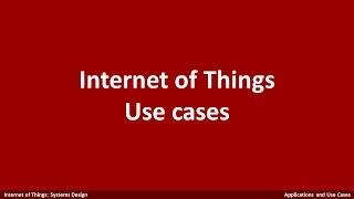 Lesson 1-3 [Applications and Use Cases] Internet of Things Use cases