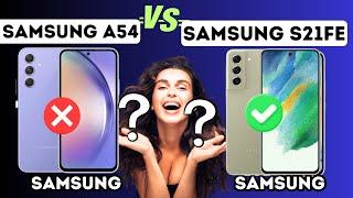 Samsung Galaxy A54 VS  Samsung S21FE  || Full Specifications Compare || Tech Cmpare Zone ||