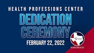 NEW Health Professions Center Dedication Ceremony at LSC-Kingwood