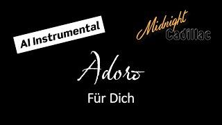 ADORO Für Dich (AI Instrumental)