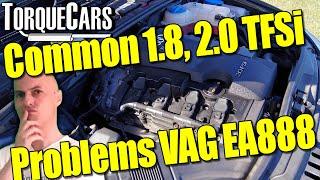 Fix Common 1.8 2.0 TFSi EA888 Engine Problems VW Audi Skoda Seat [Engine Guide]