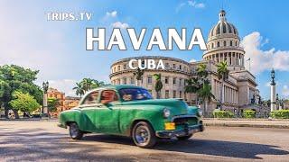 Havana - Top Places to See - Trips TV