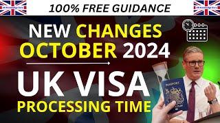 UK VISA PROCESSING TIME UPDATE OCTOBER 2024