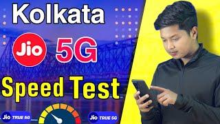 5G Speed Test in Kolkata | Jio 5G Speed Test in Kolkata | Jio True 5G Speed test  in Kolkata