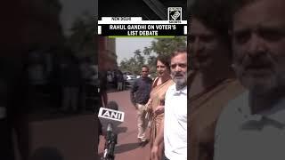 I don't think so: Rahul Gandhi on likely discussion over voter’s list in Lok Sabha