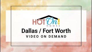 Hot On! Homes presents beautiful new homes in Dallas/Fort Worth Texas!!