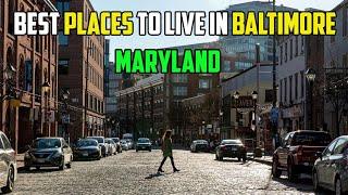 8 Best Places to Live in Baltimore , Baltimore Maryland MD