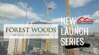 #NewLaunchSeries Episode 1 | Forest Woods Review