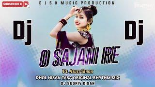 O Sajni Re || Ft.Arjit Singh || Sambalpuri Dj Remix Mix || Dj Sugriv Kisan