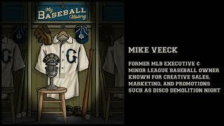 Episode 0304 - Mike Veeck