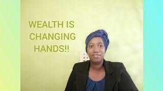 WEALTH IS CHANGING HANDS!! by Denise Modjo