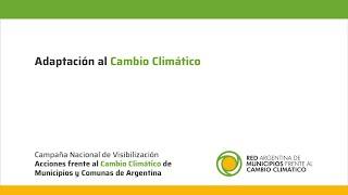 Adaptación al Cambio Climático - Compilado Campaña Nacional de Visibilización RAMCC