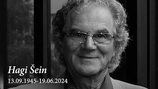 Hagi Šein  13.09.1945-19.06.2024