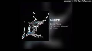 FAMBAM - ByAnyMeans Ft. YungGinx x Mayhem x K.O x Loco