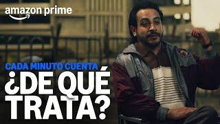 Cada Minuto Cuenta - ¿De qué trata? con Luis Fernando Peña l Amazon Prime