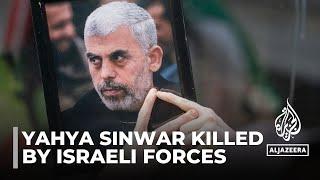 Yahya Sinwar : Hamas leader killed by Israeli forces