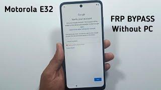 Motorola Moto E32/E32S FRP Bypass/Reset Google Account Lock Android 11 || New Method || Without PC