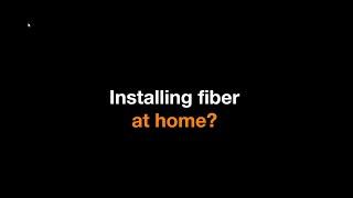 Installing Fiber at home