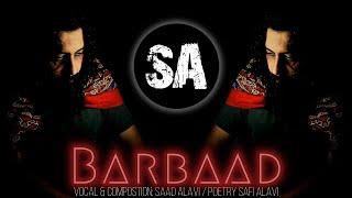 BARBAAD | SAAD ALAVI | SAFI ALAVI