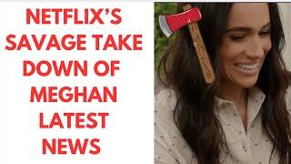 SAVAGE TAKEDOWN OF MEGHAN - NETFLIX TO BLAME? LATEST #meghanmarkle #meghan #netflix LIX