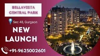 Bellavista Central Park Gurgaon | Bellavista Central Park Sector 48 | Model Flat | Brochure 