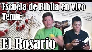 Escuela de Biblia en Vivo día 4 El Rosario SI ES BÍBLICO