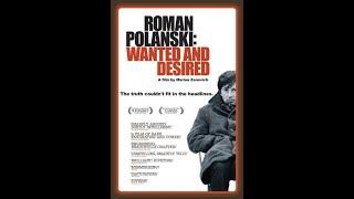 Roman Polanski: Wanted and Desired 2008 - رومن پولانسکی: تحت تعقیب و محبوب