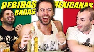 ESPAÑOLES EMBORRACHÁNDOSE CON BEBIDAS MEXICANAS RARAS feat. Kajal y Josebas