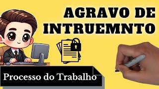 Agravo de Instrumento (Processo do Trabalho): Resumo Completo