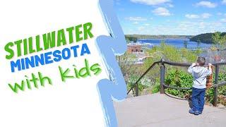 Stillwater, MN // What to Do in Stillwater with Kids!