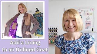 Adding a Lining to an Unlined Coat Sew Along