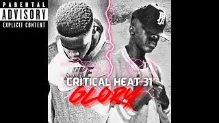 Critical Heat 31 - Glory (Official Audio) ProdbyMelodayne