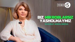 MIKROBLAR VA BAKTERIYALAR | SHAHLO MIRALIMOVA | MODUL5 AKADEMIK