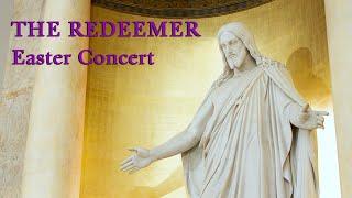 The Redeemer: An Easter Celebration | 2023 Concert